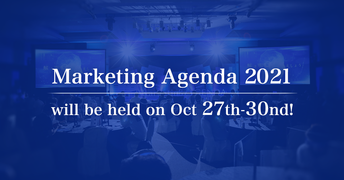 Marketing Agenda 2021 will be held on May 19th-22nd!